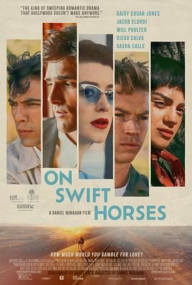 海角社区下载《快马驰情 On Swift Horses》免费在线观看
