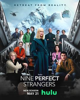 海角社区《九个完美陌生人 第二季 Nine Perfect Strangers Season 2》免费在线观看
