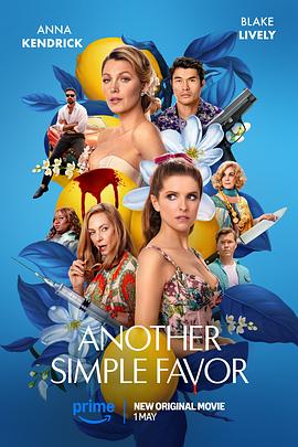 海角社区app《再帮个小忙 Another Simple Favor》免费在线观看