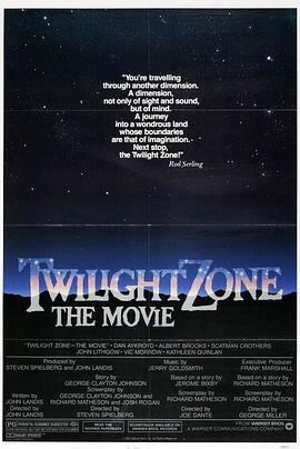 海角社区下载《阴阳魔界 Twilight Zone: The Movie》免费在线观看